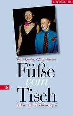 ISBN 9783800015931: Füsse vom Tisch – Stil in allen Lebenslagen