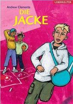 Clements, Andrew (Verfasser): Die Jacke.