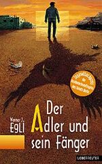 ISBN 9783800026791: Der Adler und sein Fänger. (Ab 12 J.).