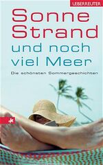 ISBN 9783800028870: Sonne Strand und noch viel Meer