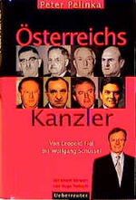 ISBN 9783800037582: Österreichs Kanzler - Von Leopold Figl bis Wolfgang Schüssel