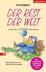 ISBN 9783800039579: Der Rest der Welt – Ein Reiseführer für überzeugte Daheimbleiber