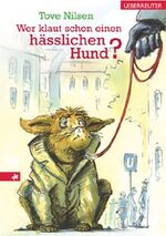 ISBN 9783800050154: Wer klaut schon einen hässlichen Hund?. Tove Nielsen. Aus dem Norweg. übers. von Gabriele Haefs