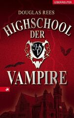 ISBN 9783800051519: Highschool der Vampire