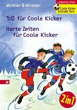 ISBN 9783800052011: Coole Kicker, Schnelle Tore. 1 : 0 für Coole Kicker &  Harte Zeiten für Coole Kicker