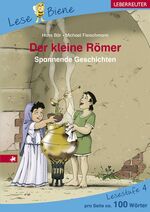 ISBN 9783800053483: Der kleine Römer – Spannende Geschichten. Lesebiene Lesestufe 4