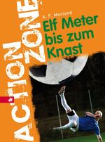 ISBN 9783800054497: Elf Meter bis zum Knast