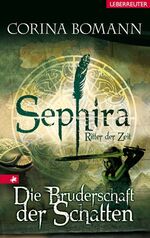 Corina Bomann: Sephira: Die Bruderschaft Corina Bomann: Sephira: Die Bruderschaft