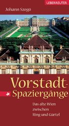 ISBN 9783800070053: Vorstadt-Spaziergänge – Das alte Wien zwischen Ring und Gürtel