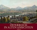 Österreich in alten Ansichten