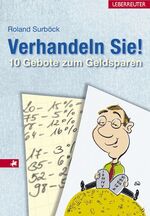 ISBN 9783800072071: Verhandeln Sie! – 10 Gebote zum Geldsparen