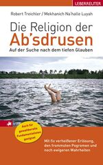 ISBN 9783800073184: Die Religion der Ab'sdrusen. Auf der Suche nach dem tiefen Glauben.