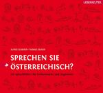 ISBN 9783800074235: Sprechen Sie Österreichisch? - Ein Sprachführer für Einheimische und Zugereiste. Geschenkausgabe mit CD