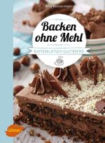 ISBN 9783800103386: Backen ohne Mehl - Kaffeeklatsch glutenfrei