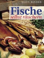 ISBN 9783800132393: Fische selbst räuchern