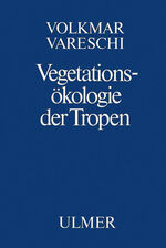 ISBN 9783800134236: Vegetationsökologie der Tropen