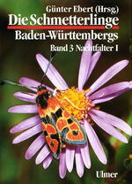 ISBN 9783800134724: Die Schmetterlinge Baden-Württembergs Band 3 - Nachtfalter I