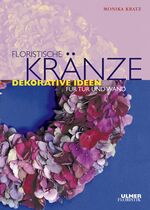 ISBN 9783800135417: Floristische Kränze – Dekorative Ideen für Tür und Wand