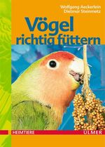 ISBN 9783800135455: Vögel richtig füttern