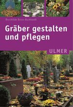 ISBN 9783800139231: Gräber gestalten und pflegen.