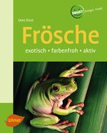 ISBN 9783800142538: Frösche – Exotisch - farbenfroh - aktiv