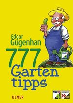 ISBN 9783800143740: 777 Gartentipps