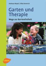 Garten und Therapie - Wege zur Barrierefreiheit