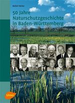 ISBN 9783800144723: 50 Jahre Naturschutzgeschichte in Baden-Württemberg