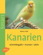 ISBN 9783800144877: Kanarien - Stimmbegabt - munter - aktiv