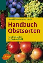 ISBN 9783800148530: Handbuch Obstsorten - 300 Obstsorten in Wort und Bild