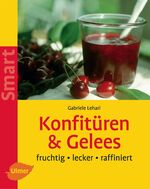 ISBN 9783800148899: Konfitüren und Gelees - Fruchtig - lecker - raffiniert