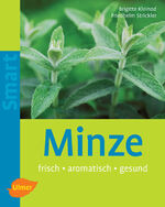 ISBN 9783800149094: Minze - frisch - aromatisch - gesund