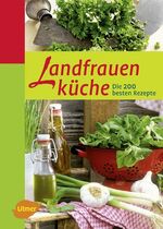 ISBN 9783800149766: Landfrauenküche - Die 200 besten Rezepte