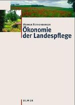 ISBN 9783800150526: Ökonomie der Landespflege – Betriebswirtschafts- und Organisationslehre für landespflegerische Berufe