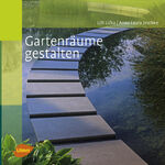 ISBN 9783800151738: Gartenräume gestalten