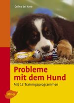 ISBN 9783800153886: Probleme mit dem Hund / Mit 13 Trainingsprogrammen