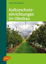 ISBN 9783800154302: Kulturschutzeinrichtungen im Obstbau