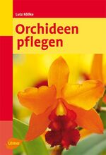 ISBN 9783800158508: Orchideen pflegen