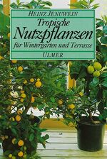 ISBN 9783800164493: Tropische Nutzpflanzen