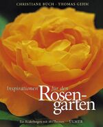 ISBN 9783800166732: Inspirationen für den Rosengarten