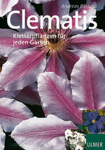 ISBN 9783800166862: Clematis – Kletterpflanzen für jeden Garten