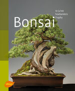 ISBN 9783800169252: Bonsai | 10 Jahre Noelanders Trophy | Willi Benz (u. a.) | Buch | 224 S. | Deutsch | 2010 | Eugen Ulmer KG | EAN 9783800169252