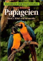 Franz Robiller: Handbuch der Vogelpflege