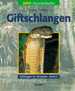 ISBN 9783800173716: Giftschlangen – Band 2: (Schlangen im Terrarium)