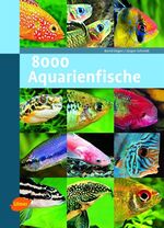 ISBN 9783800176458: 8000 Aquarienfische