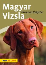 ISBN 9783800177394: Magyar Vizsla