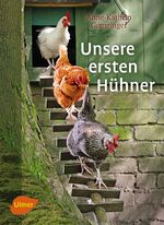 ISBN 9783800177417: Unsere ersten Hühner