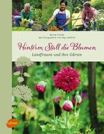 ISBN 9783800178940: Hinterm Stall die Blumen - Landfrauen und ihre Gärten