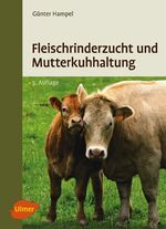 ISBN 9783800180899: Fleischrinderzucht und Mutterkuhhaltung