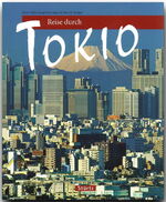 ISBN 9783800317363: Reise durch Tokio - Ein Bildband mit über 175 Bildern auf 128 Seiten - STÜRTZ Verlag